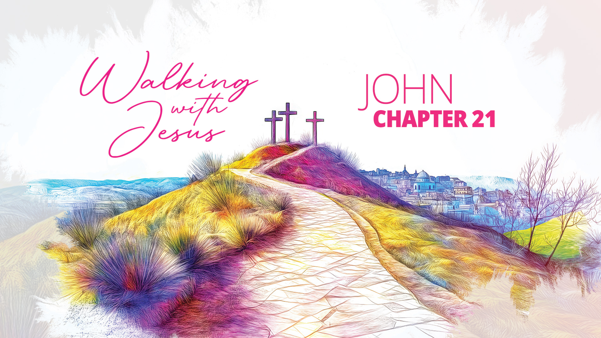 Walking with Jesus : John 21