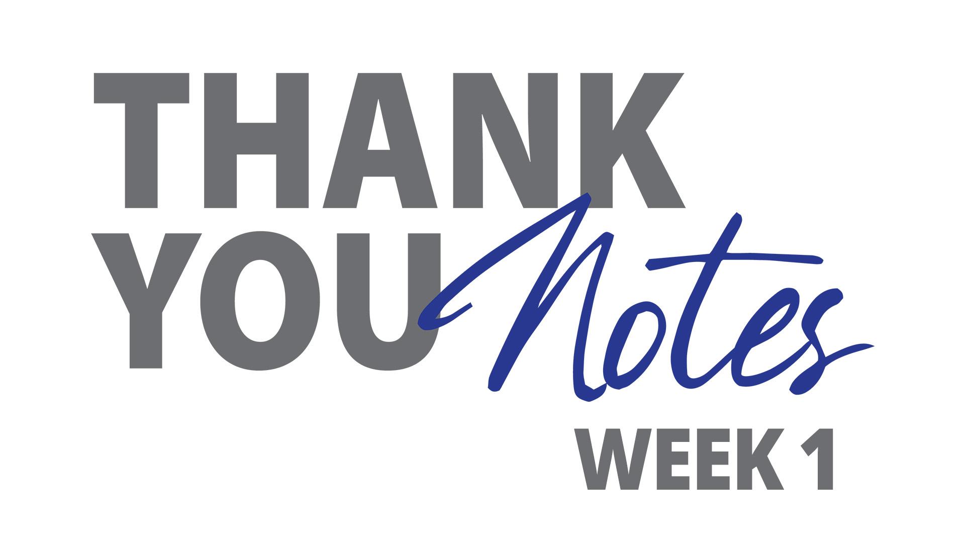 Thank You Notes Week 1